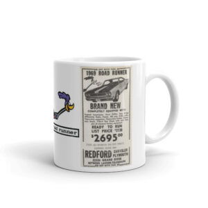 Redford Chrysler Plymouth 69 Roadrunner Newspaper Ad Coffee Mug 383 4 Speed SG