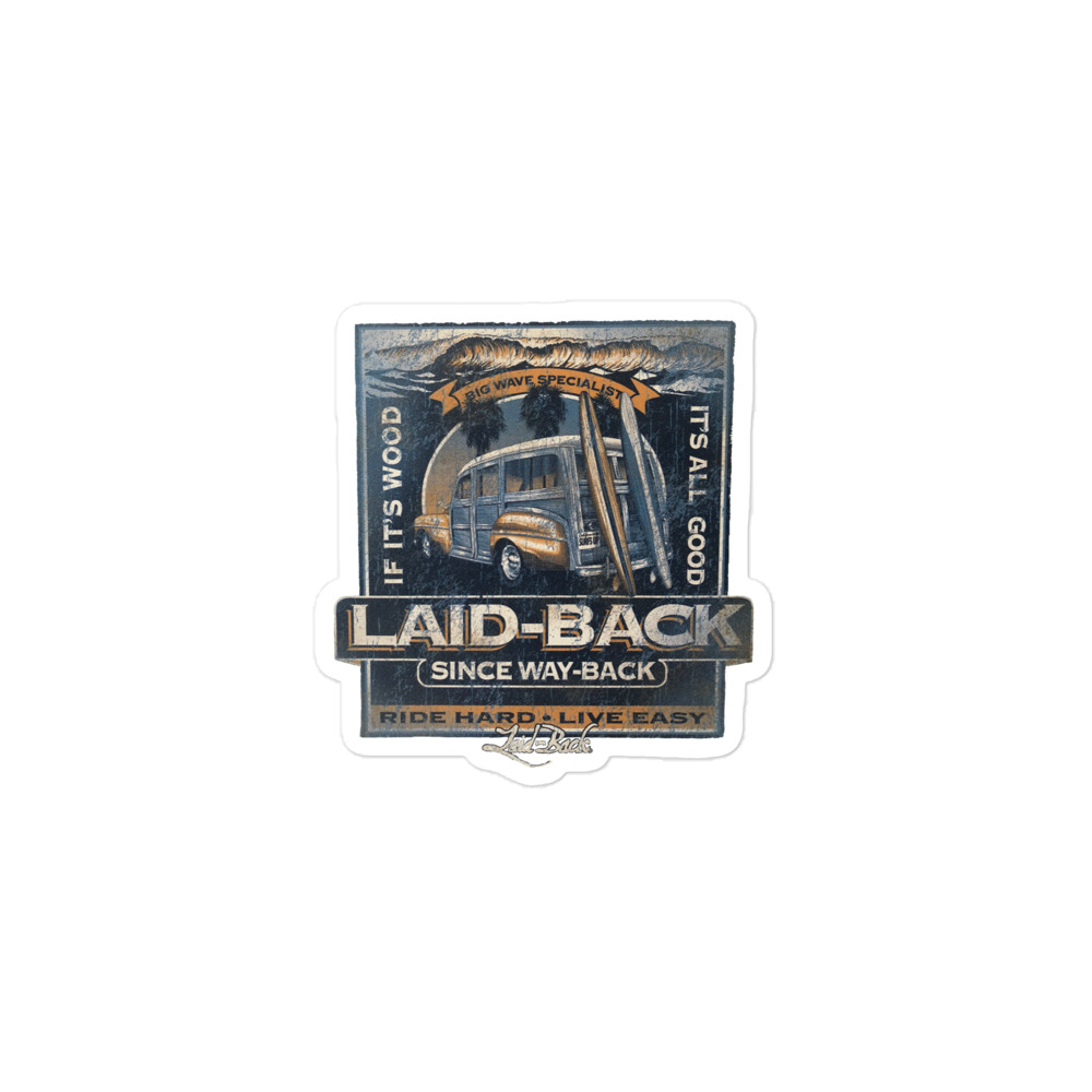 Laid Back Surfer Beach Sticker If Its Wood Its Good - Image 2