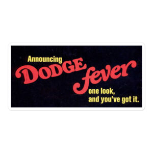 Dodge Fever 1968 Style Mopar Sticker For Toolbox Beer Fridge ETC