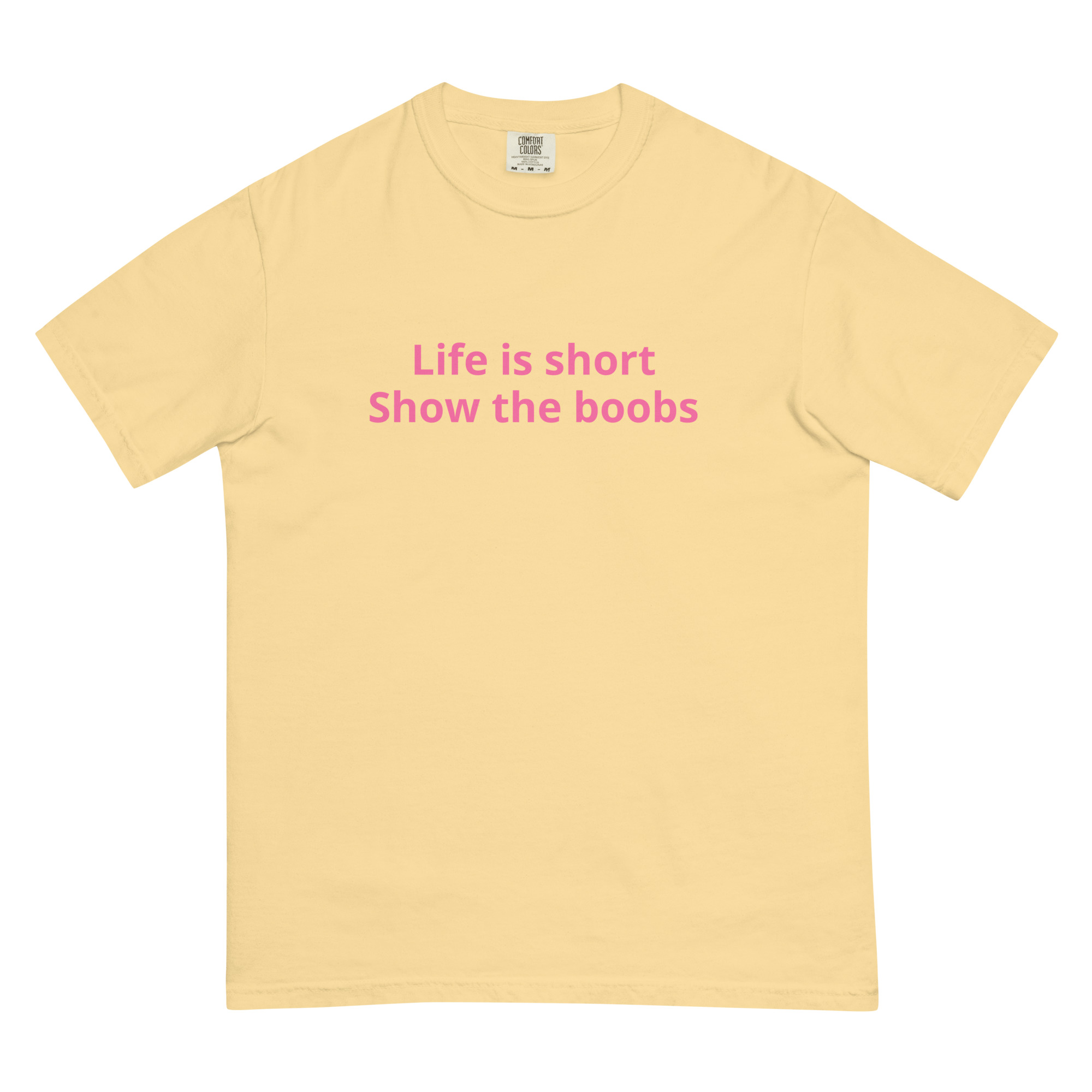 Life Is Short Show The Boobs Shirt - Image 5