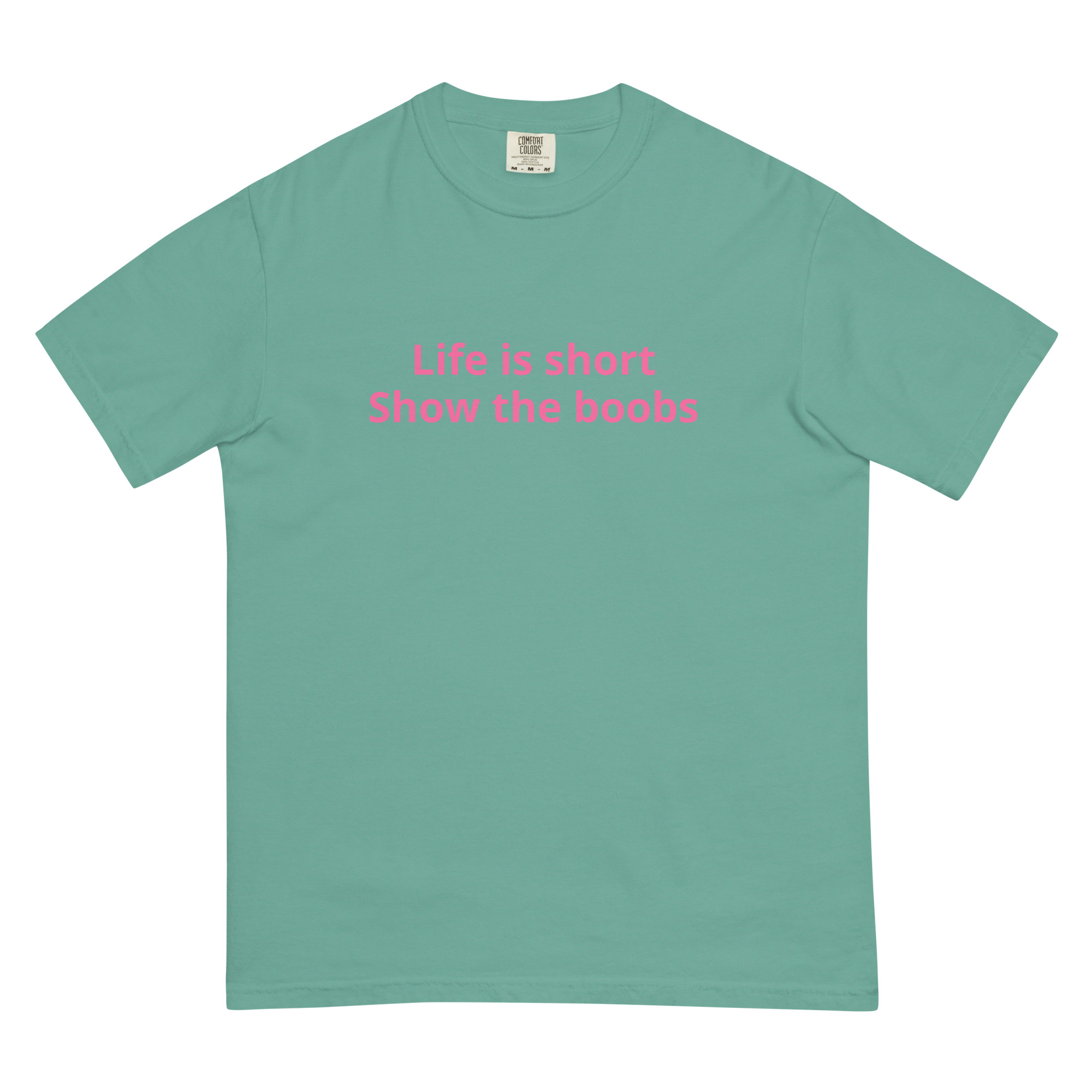 Life Is Short Show The Boobs Shirt - Image 3