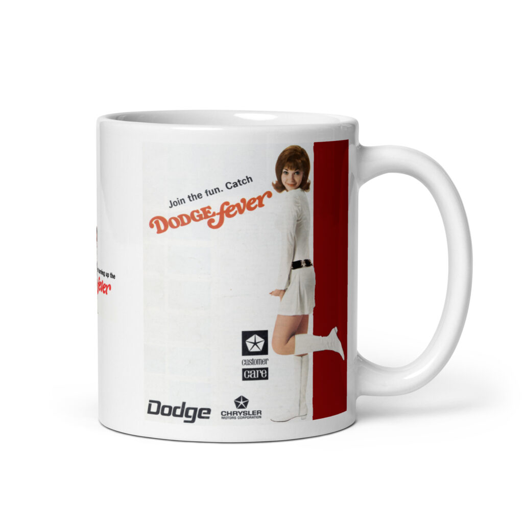 1968 Dodge Fever Coffee Mug Dart GTS Coronet R/T Dodge Girl 426 Hemi