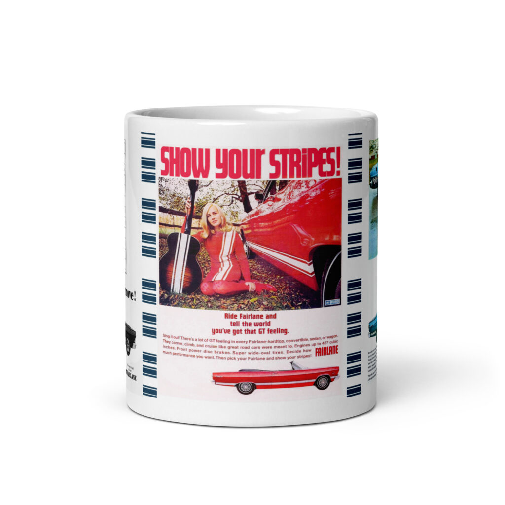 1967 Ford Fairlane GT/A 3 Magazine Ad Coffee Mug 427 GT