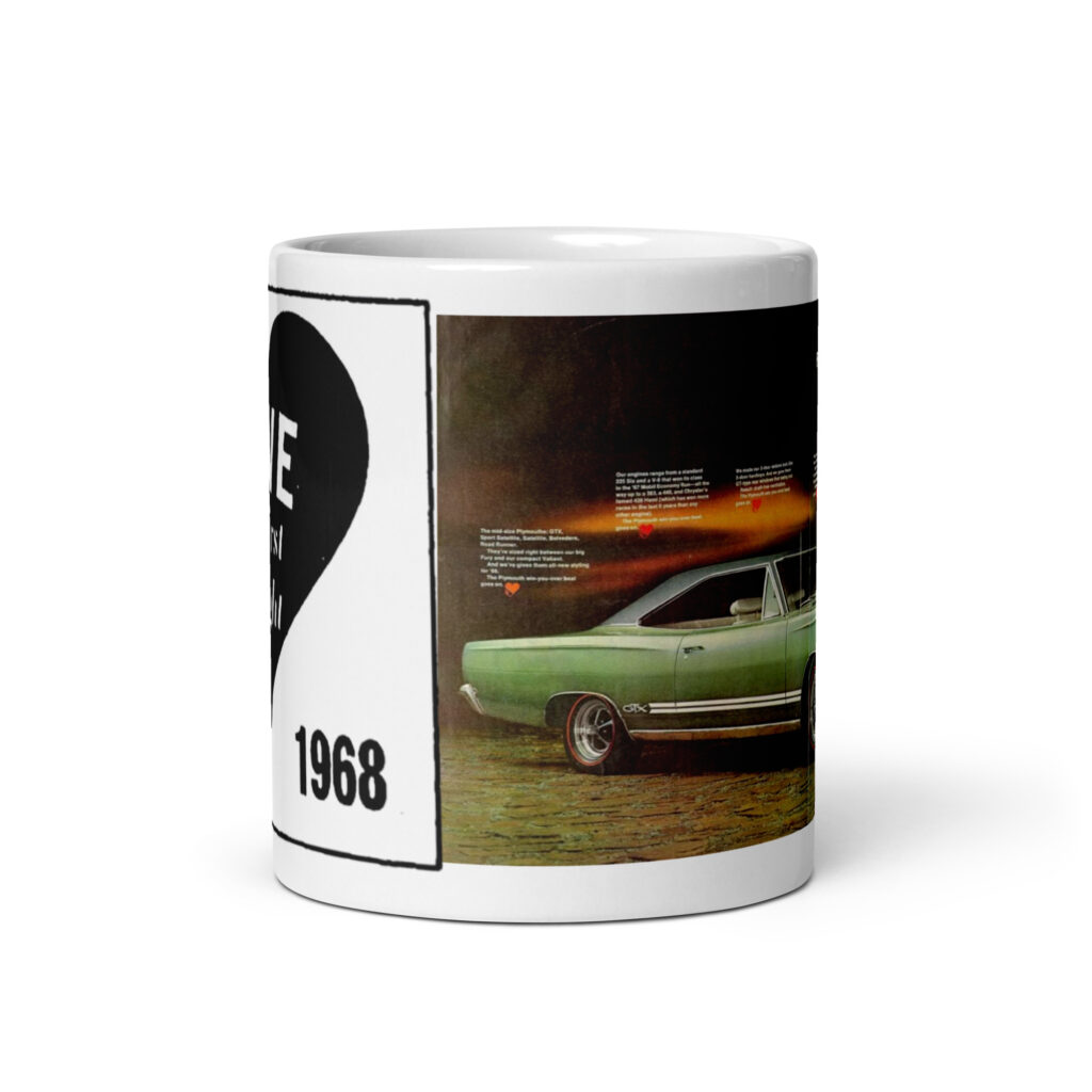 1968 Plymouth GTX Magazine Ad Coffee Mug Newspaper Love 68 New Style