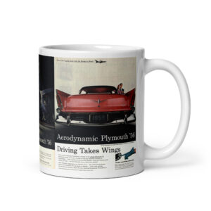 1956 Plymouth Magazine Ads Coffee Mug Aerodynamic! New! Fins!