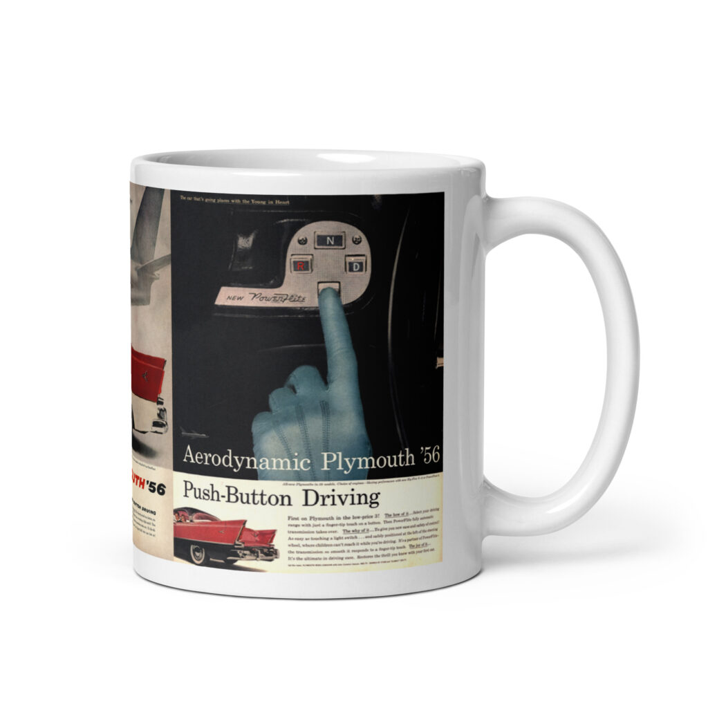 1956 Plymouth Magazine Ads Coffee Mug Aerodynamic! Push-Button Driving