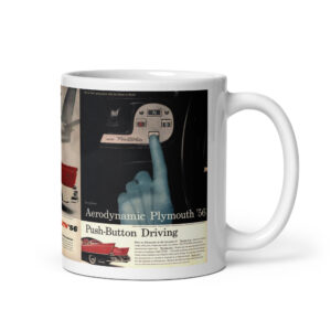 1956 Plymouth Magazine Ads Coffee Mug Aerodynamic! Push-Button Driving